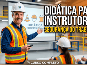 Didatica para Instrutores de Segurança do Trabalho