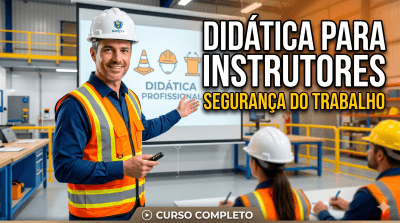 Curso Didática para Instrutores de Segurança do Trabalho